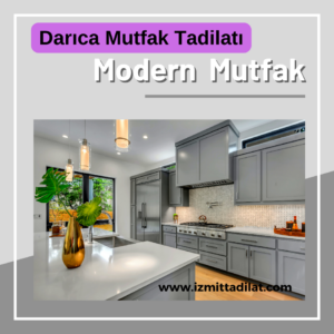 Darıca Mutfak Tadilatı